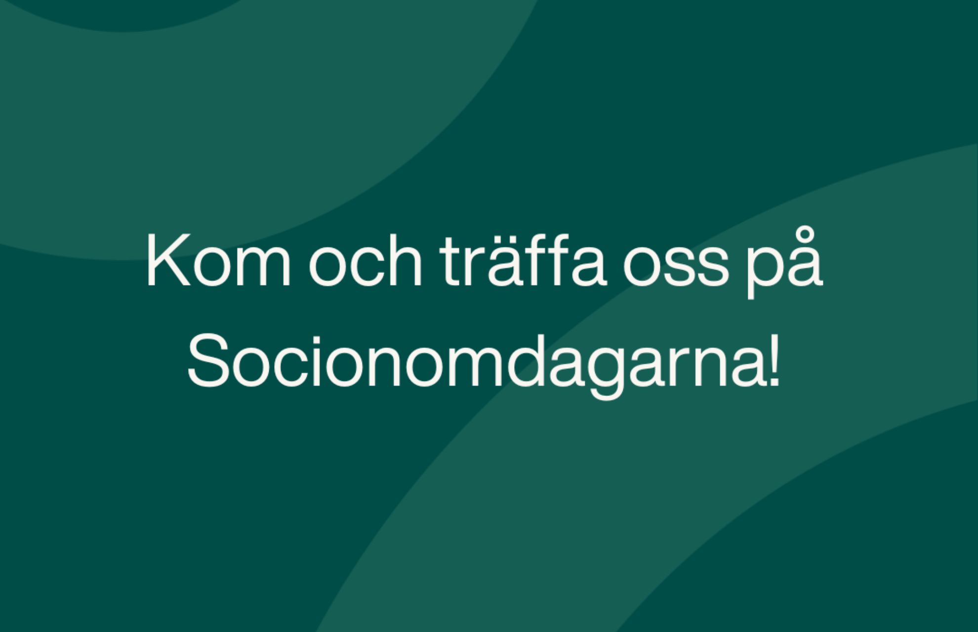 Text: "Kom och träffa oss på Socionomdagarna!" med Viljans färger i bakgrunden